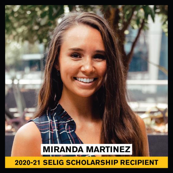 Miranda Martinez, 2020-21 Selig Scholarship Recipient